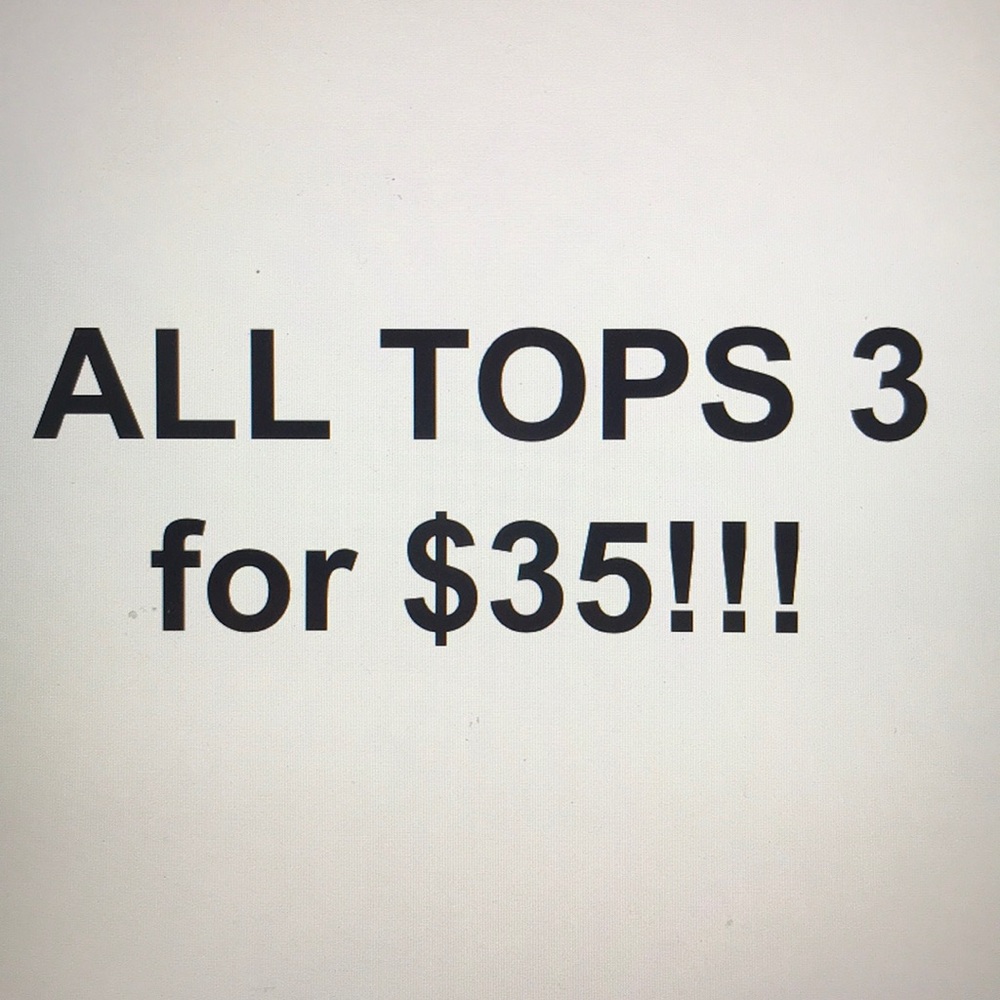 All tops in my closet 3 for $35!